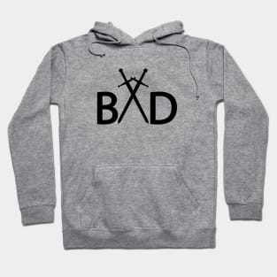 bad being bad one word design Hoodie